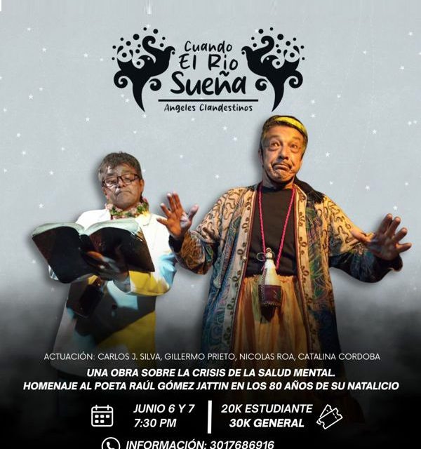 “CUANDO EL RIO SUEÑA”: HOMENAJE AL POETA RAÚL GÓMEZ JATTIN EN LOS 80 AÑOS DE SU NATALICIO.