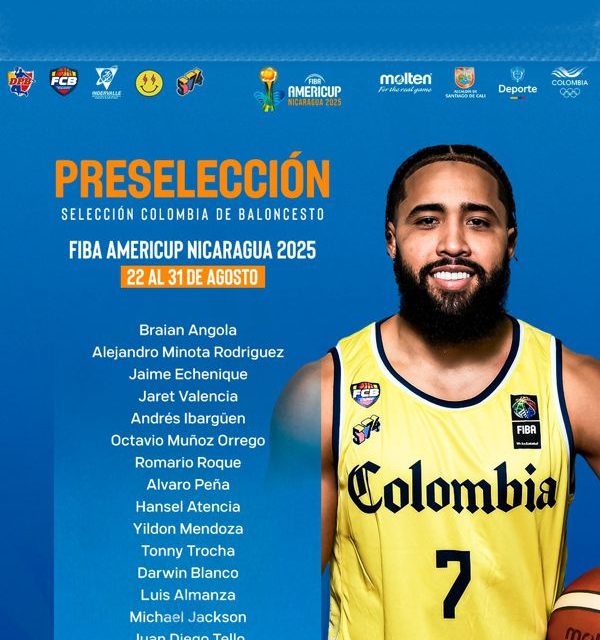 DEFINIDA PRESELECCIÓN COLOMBIA DE BALONCESTO PARA LA FIBA AMERICUP 2025
