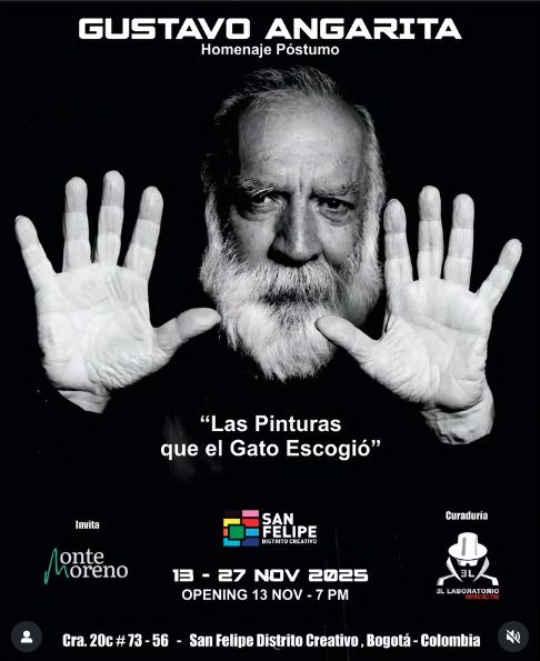 “LAS PINTURAS QUE EL GATO ESCOGIO”, HOMENAJE PÓSTUMO A GUSTAVO ANGARITA HASTA EL 27 DE NOVIEMBRE EN CAFÉ MONTE MORENO