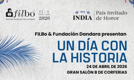 LLEGA A LA FILBO 2026 EL EVENTO “UN DÍA CON LA HISTORIA”