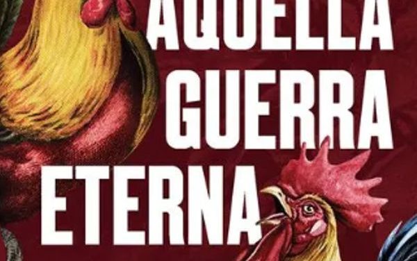 LA GUERRA DE LOS MIL DÍAS VUELVE AL DEBATE PÚBLICO CON EL LANZAMIENTO DEL LIBRO “AQUELLA GUERRA ETERNA”