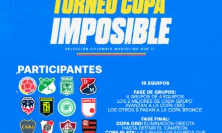 PRIMERA EDICIÓN DE LA «COPA IMPOSIBLE» SE LLEVARÁ A CABO EN MEDELLÍN DEL 24 AL 30 DE MAYO