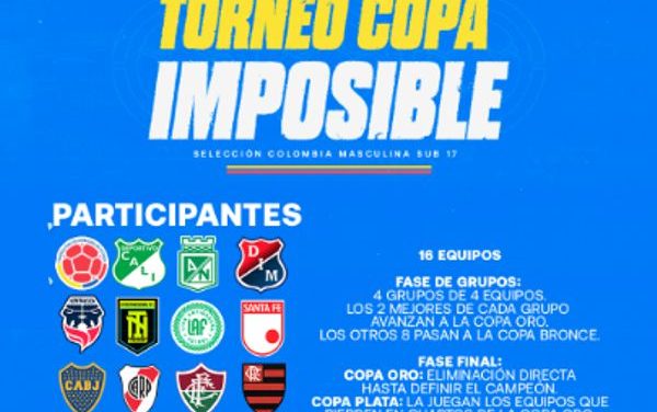 PRIMERA EDICIÓN DE LA «COPA IMPOSIBLE» SE LLEVARÁ A CABO EN MEDELLÍN DEL 24 AL 30 DE MAYO