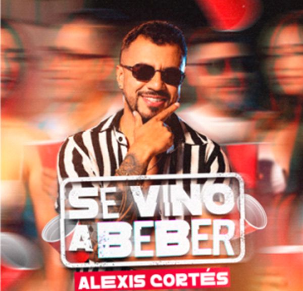 ALEXIS CORTÉS PRESENTA “SE VINO A BEBER”, UNA HISTORIA DE DESPECHO, FIESTA Y VERDADES SIN FILTRO