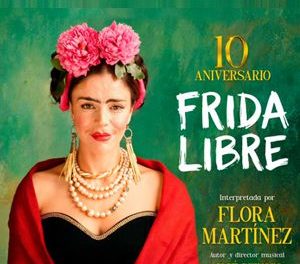 FLORA MARTÍNEZ REGRESA A LAS TABLAS CON UNA VERSIÓN RENOVADA  DE SU MARAVILLOSA OBRA  FRIDA LIBRE