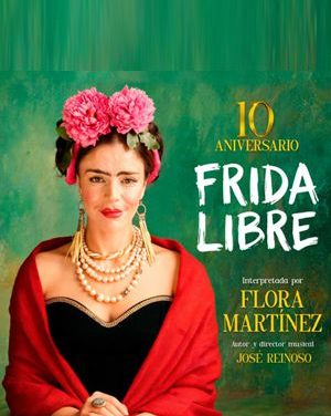 FLORA MARTÍNEZ REGRESA A LAS TABLAS CON UNA VERSIÓN RENOVADA  DE SU MARAVILLOSA OBRA  FRIDA LIBRE