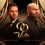 OMAR ENRIQUE Y OMAR ACEDO, LOS OMARES, PRESENTAN «VIDA», LA NUEVA JOYA DEL MERENGUE.