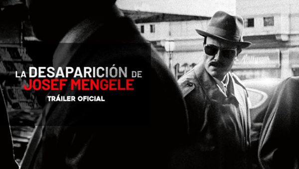 EL 30 DE JULIO LLEGA A LAS SALAS DE CINE DEL PAÍS LA PELICULA “LA DESAPARICIÓN DE JOSEF MENGELE”