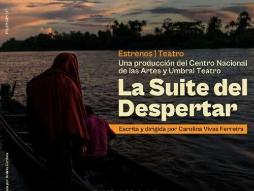 “LA SUITE DEL DESPERTAR” LLEGA EL 16 DE JULIO AL CENTRO NACIONAL DE ARTES DELIA ZAPATA OLIVELLA