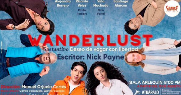 “WANDERLUST” LLEGA A LA SALA ARLEQUÍN DEL TEATRO CASA E BORRERO