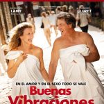 EL 6 DE AGOSTO LLEGA A LAS SALAS DE CINE DEL PAÍS “BUENAS VIBRACIONES” LA COMEDIA MÁS DIVERTIDA DEL AÑO