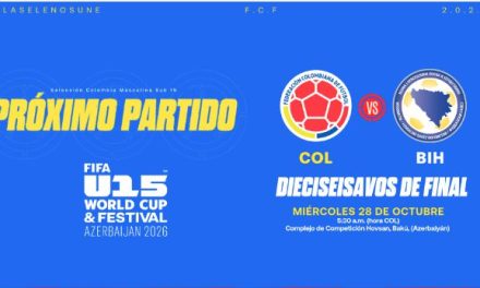 COLOMBIA MASCULINA SUB-15, PASÓ INVICTA A LOS DIECISEISAVOS DE FINAL DE LA COPA MUNDIAL Y FESTIVAL DE LA FIFA AZERBAIYÁN 2026