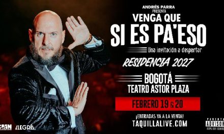 ANDRÉS PARRA REGRESA A BOGOTÁ CON LA RESIDENCIA DE “VENGA QUE SI ES PA’ ESO”