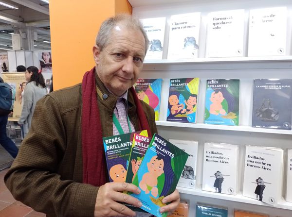 “BEBES BRILLANTES” DE JUAN CARLOS CÁRDENAS, UNA DE LAS NOVEDADES EDITORIALES EN LA RECIENTE FERIA INTERNACIONAL DEL LIBRO DE BOGOTÁ