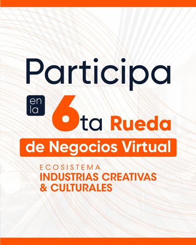 EMPRESARIOS DE TODO EL PAÍS DEL ECOSISTEMA DE INDUSTRIAS CREATIVAS Y CULTURALES SE REUNIRÁN EN LA PRIMERA RUEDA DE NEGOCIOS DE ECONEXIA
