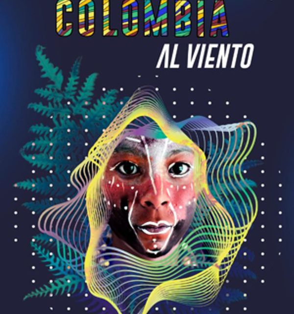 ‘FESTIVAL COLOMBIA AL VIENTO’ PARA VISIBILIZAR PROPUESTAS ARTÍSTICAS DE MÚSICA COLOMBIANA