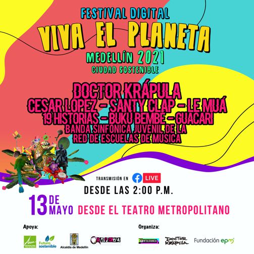 CONOCE EL LINE-UP DEL FESTIVAL VIVA EL PLANETA MEDELLÍN 2021
