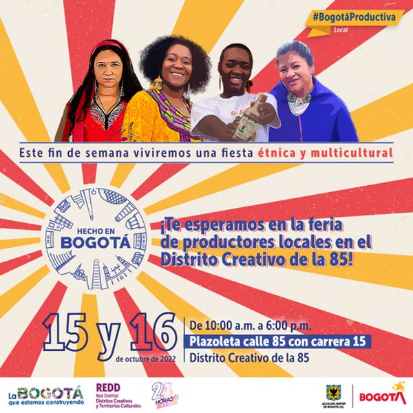 “HECHO EN BOGOTÁ”, UNA FIESTA ÉTNICA Y MULTICULTURAL EN EL DISTRITO CREATIVO DE LA 85